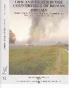 Life and Death in the Countryside of Roman Britain: New Visions of the Countryside of Roman Britain: Volume 3