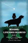 Mission: Lavender Diamond: The Intergalactic Boys Club Series - Book 2