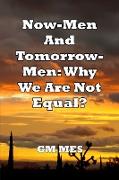 Now Men and Tomorrow Men