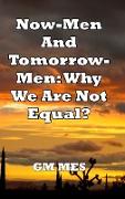 Now Men and Tomorrow Men