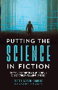 Putting the Science in Fiction