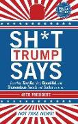Sh*t Trump Says: Maga Edition