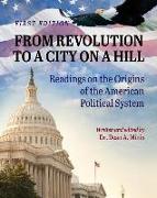 From Revolution to a City on a Hill