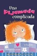 Una Pijamada Difícil: A Tricky Sleepover