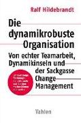 Die dynamikrobuste Organisation