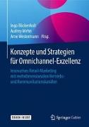 Konzepte und Strategien für Omnichannel-Exzellenz