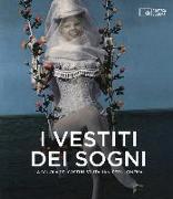 I vestiti dei sogni. La scuola dei costumisti italiani per il cinema. Catalogo della mostra (Roma, 17 gennaio-22 marzo 2015)