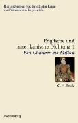 Englische und amerikanische Dichtung Bd. 1: Englische Dichtung: Von Chaucer bis Milton