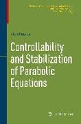 Controllability and Stabilization of Parabolic Equations