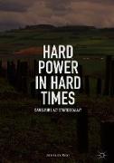 Hard Power in Hard Times