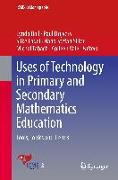 Uses of Technology in Primary and Secondary Mathematics Education