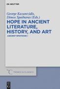 Hope in ancient literature, history, and art