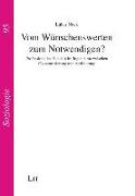 Vom Wünschenswerten zum Notwendigen?