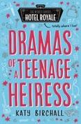 DRAMAS OF A TEENAGE HEIRESS