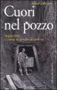 Cuori nel pozzo. Belgio 1956. Uomini in cambio di carbone