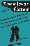 Kommissar Platow - Buch 7-9