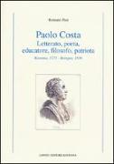 Paolo Costa. Letterato, poeta, educatore, filosofo, patriota (Ravenna, 1771-Bologna 1836)