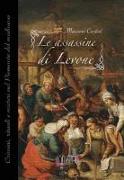 Le assassine di Levone. Crimini, rituali e misteri nel Piemonte del medioevo