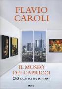 Il museo dei capricci. 200 quadri da rubare