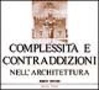 Complessità e contraddizioni nell'architettura