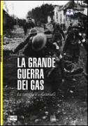 La grande guerra dei gas. Le tattiche e i materiali