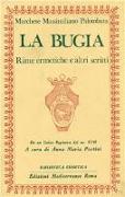 La bugia. Rime ermetiche e altri scritti