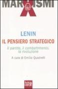 Il pensiero strategico. Il partito, il combattimento, la rivoluzione