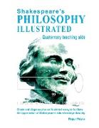 Shakespeare's Philosophy Illustrated - Quaternary teaching aids: Charts and diagrams plus an illustrated essay to facilitate the appreciation of Shake