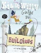 Kit and Willy's Guide to Buildings