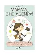 Mamma, che agenda!