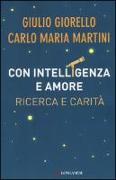 Con intelligenza e amore. Ricerca e carità