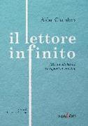 Il lettore infinito. Educare alla lettura tra ragioni ed emozioni