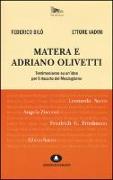 Matera e Adriano Olivetti. Testimonianze su un'idea per il riscatto del Mezzogiorno