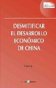 Desmitificar el desarrollo económico de China