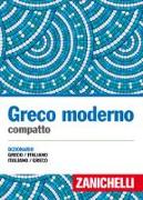 Greco moderno compatto. Dizionario greco-italiano, italiano-greco