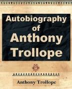 Anthony Trollope - Autobiography - 1912