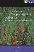 Piccola pedagogia dell'erba. Riflessioni sul giardino planetario