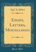 Essays, Letters, Miscellanies (Classic Reprint)