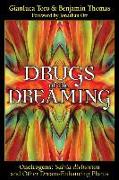 Drugs of the Dreaming: Oneirogens: Salvia Divinorum and Other Dream-Enhancing Plants