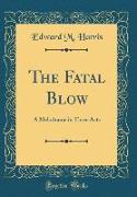 The Fatal Blow