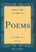 Poems, Vol. 2 of 2 (Classic Reprint)