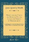 Manual for the Use of the Board of Health, Lunacy and Charity of Massachusetts