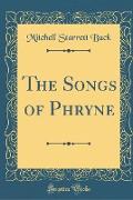 The Songs of Phryne (Classic Reprint)