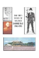 The True Story of Soldier Bobbie Ray