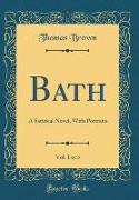 Bath, Vol. 1 of 3