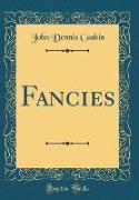 Fancies (Classic Reprint)