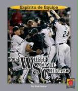 Los White Sox de Chicago