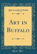 Art in Buffalo (Classic Reprint)