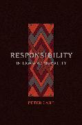 Responsibility in Law and Morality