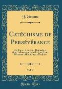 Catéchisme de Persévérance, Vol. 7